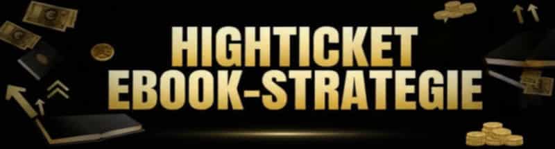Mit hochpreisigen EBooks Geld verdienen? Die Highticket EBook Strategie
